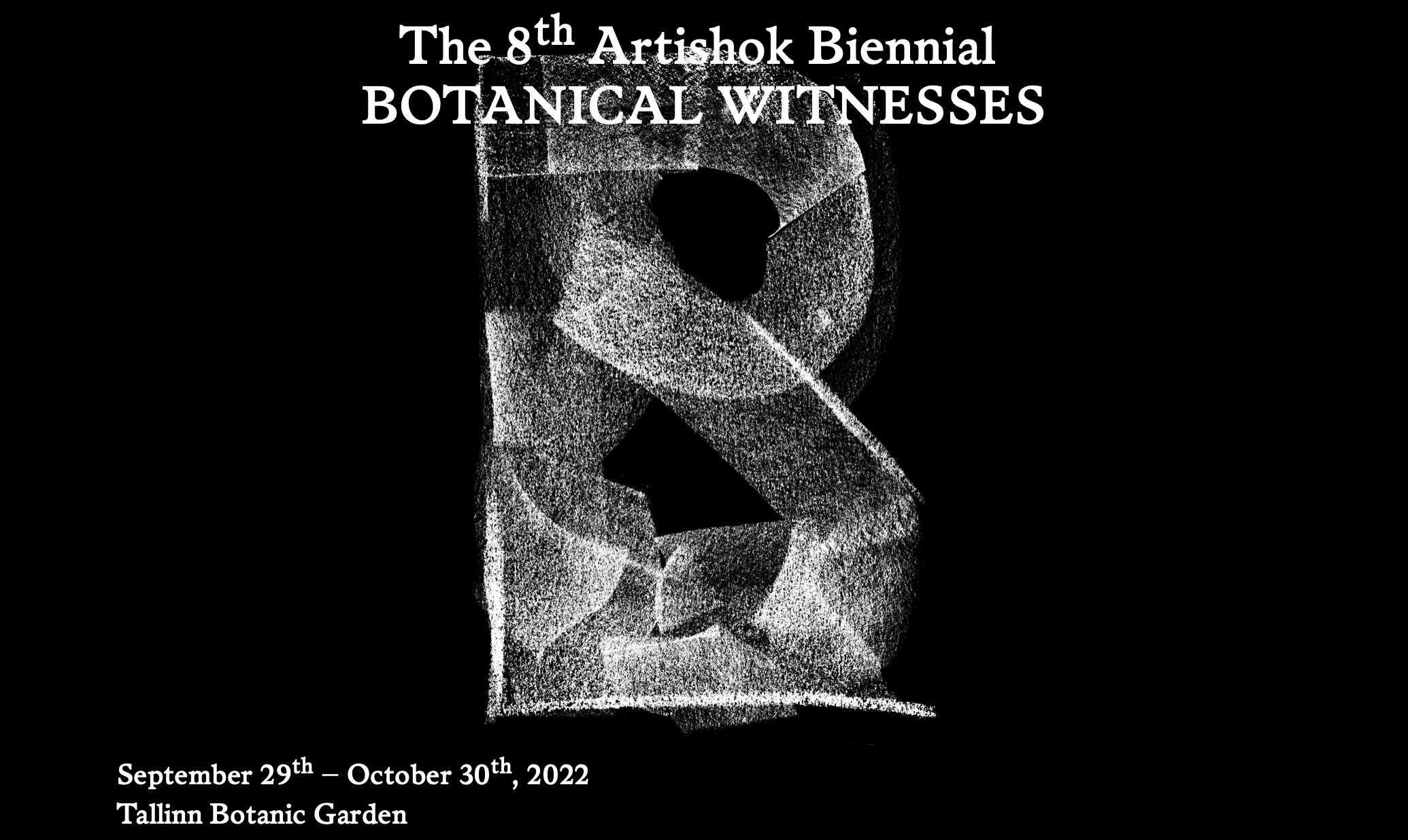 The 8th Artishok Biennial : Botanical Witnesses